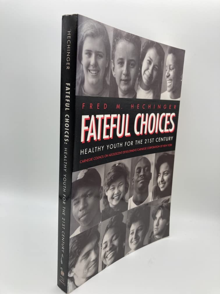 Fateful Choices: Healthy Youth for the 21st Century (New Frontiers of Education)