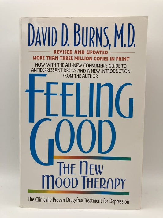 Feeling Good: The New Mood Therapy
