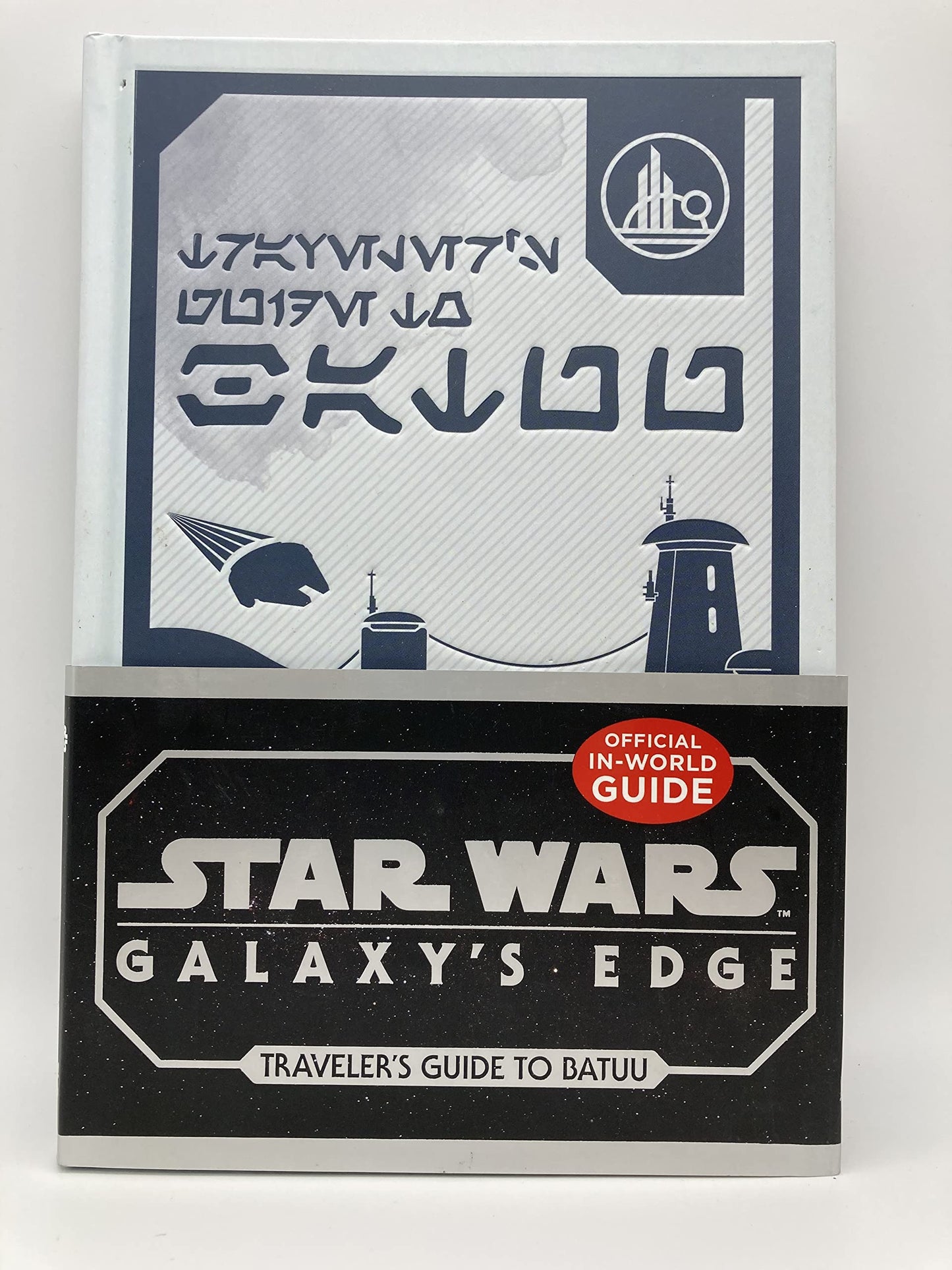 Star Wars: Galaxy's Edge: Traveler's Guide to Batuu