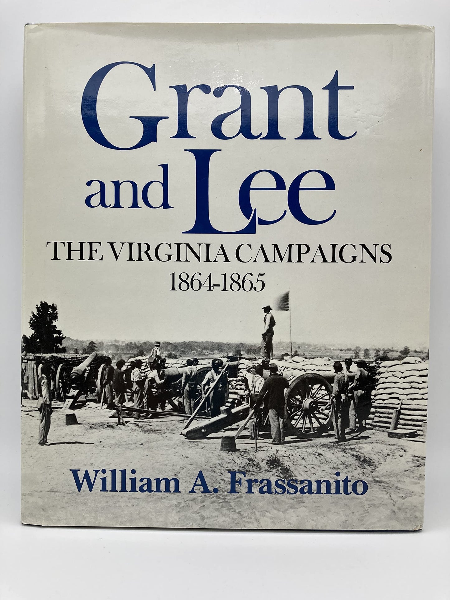 Grant and Lee. The Virginia campaigns 1864-1865.