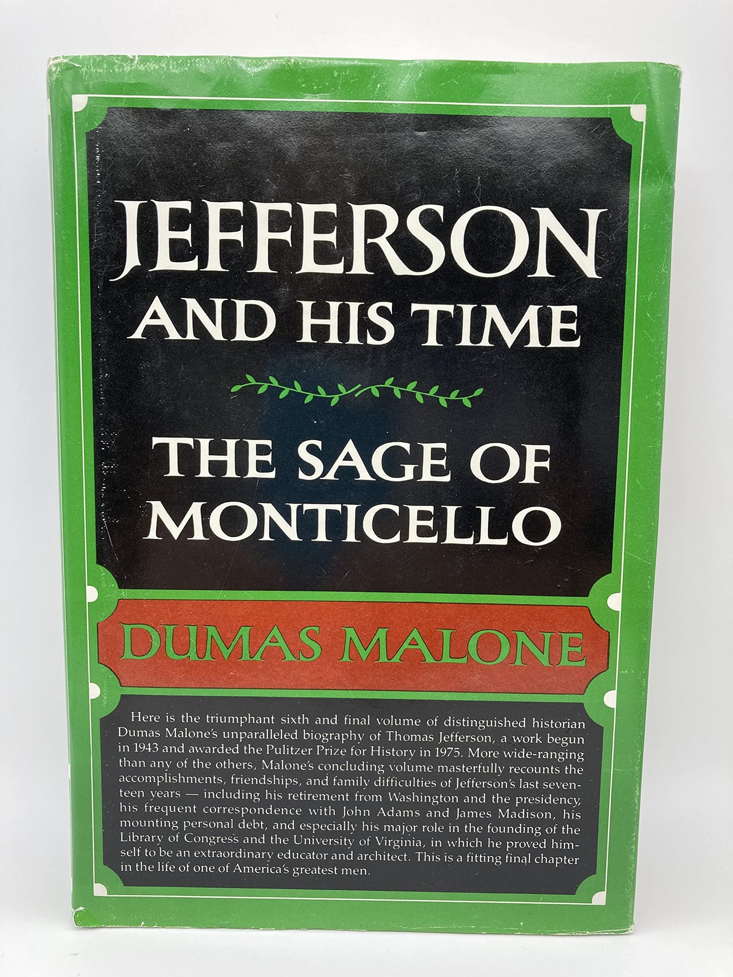 Jefferson and His Times Vol.Vi the Sage of Monticello