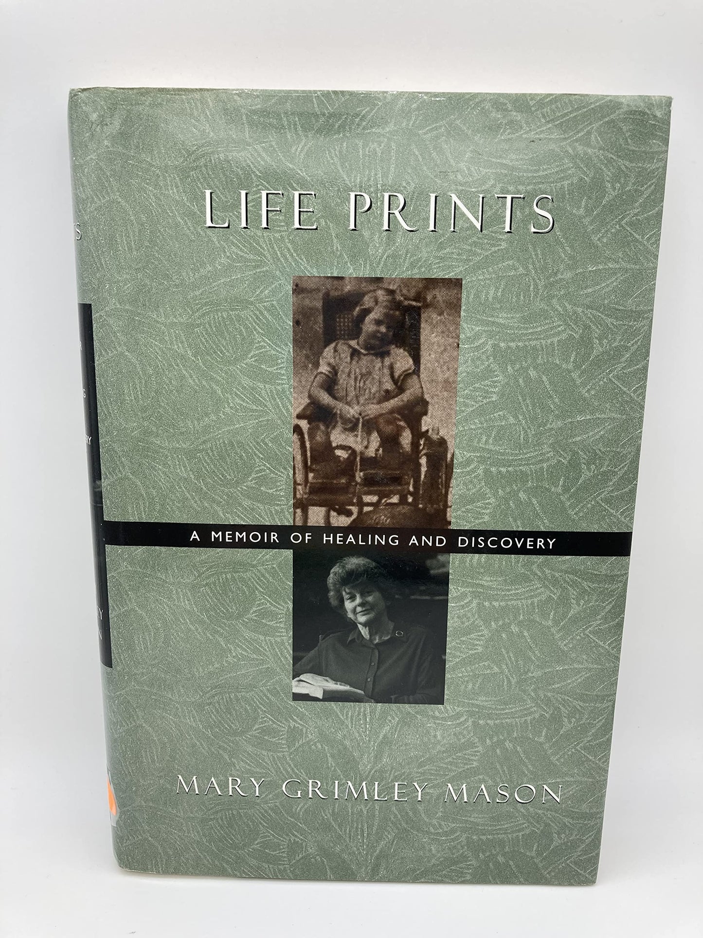 Life Prints: A Memoir of Healing and Discovery