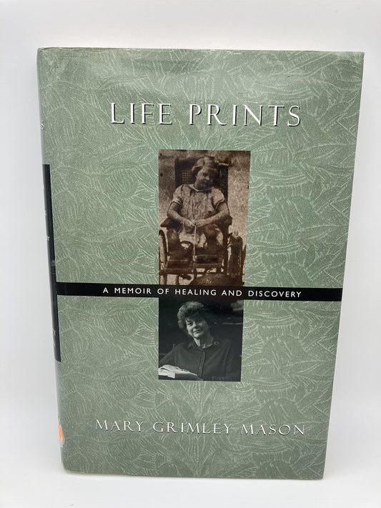 Life Prints: A Memoir of Healing and Discovery