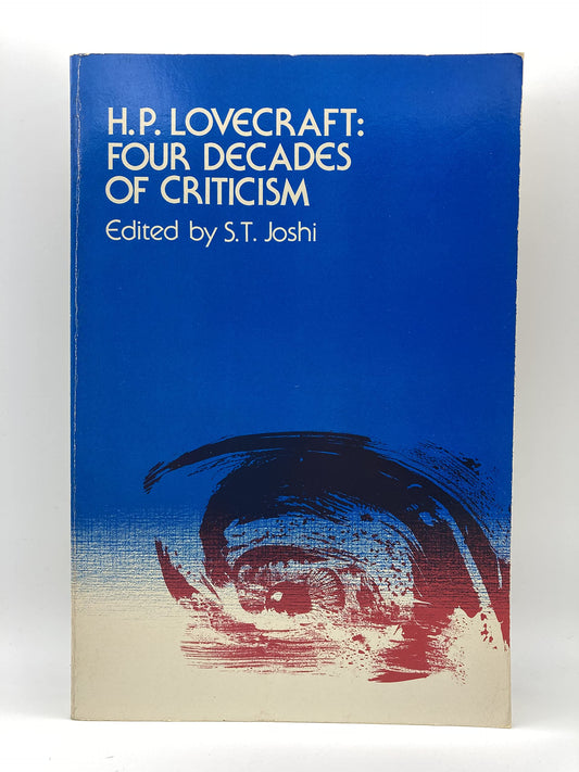 H.P. Lovecraft: Four Decades of Criticism