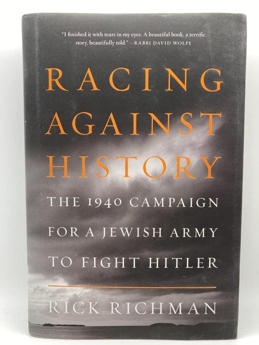 Racing Against History: The 1940 Campaign for a Jewish Army to Fight Hitler