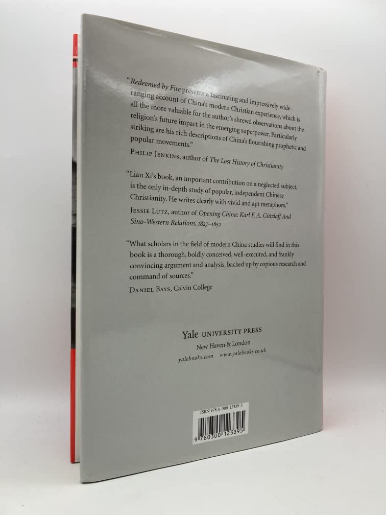 Redeemed by Fire: The Rise of Popular Christianity in Modern China
