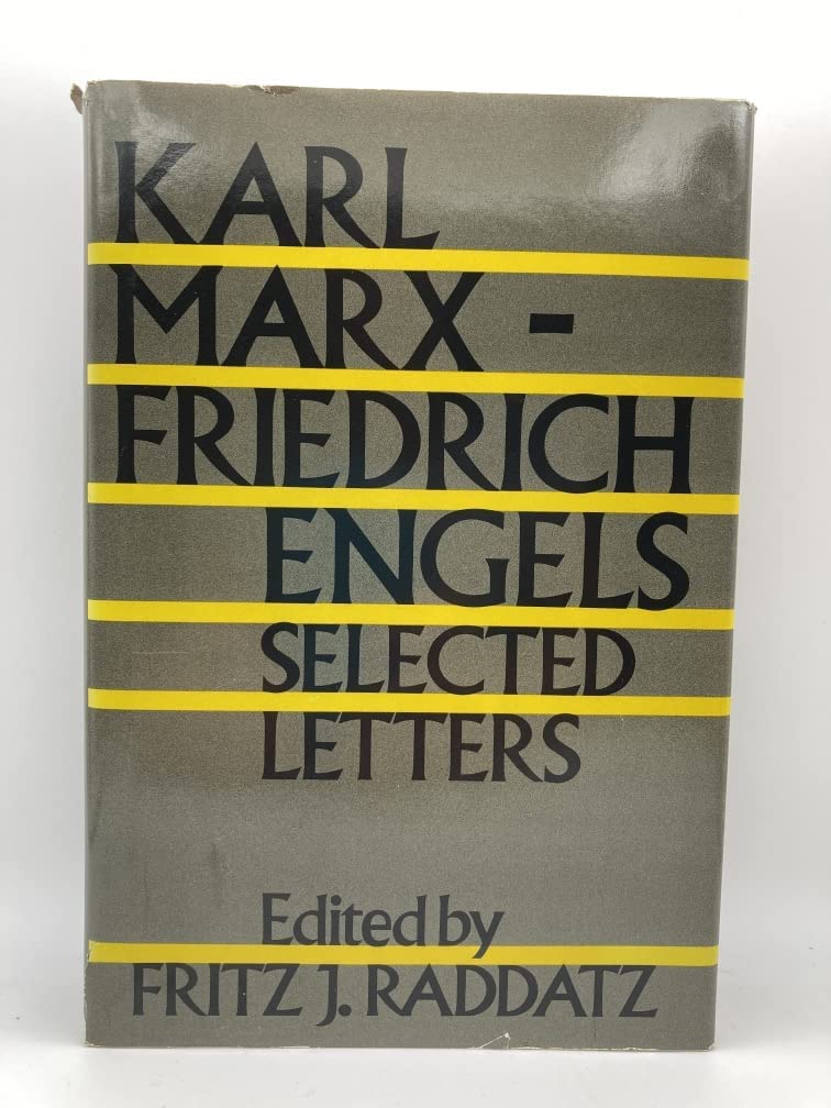 Karl Marx-Friedrich Engels: Selected Letters