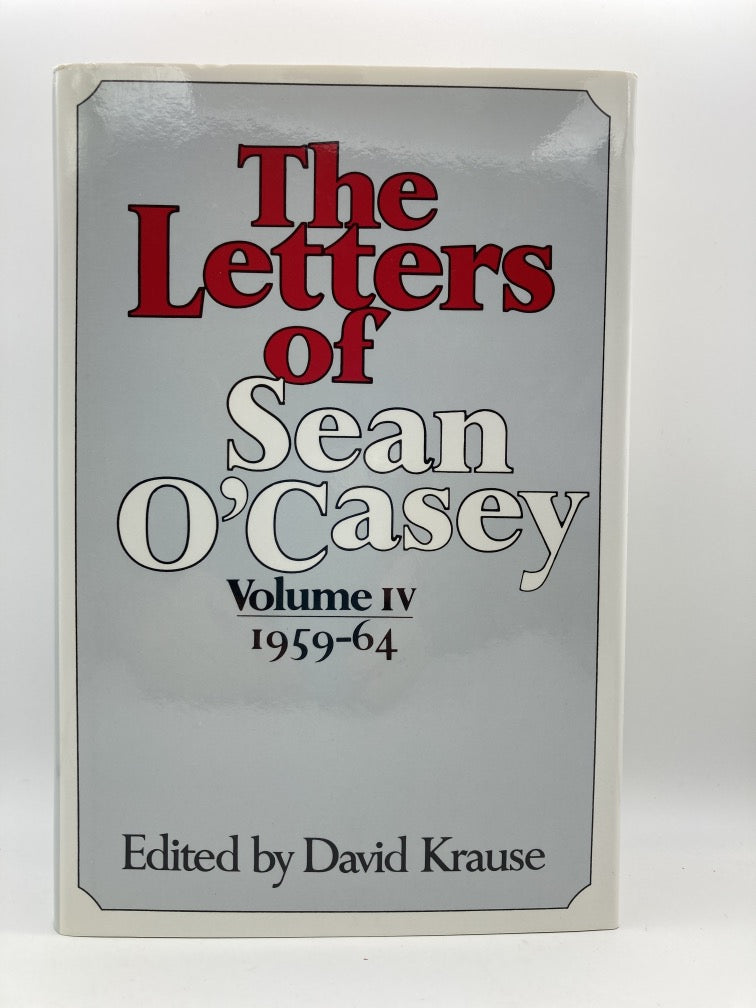 The Letters of Sean O'Casey Volume IV 1959-64