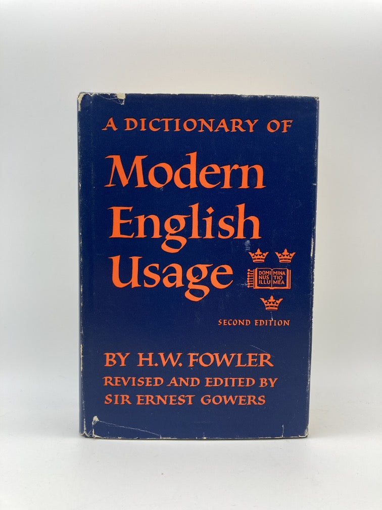 A Dictionary of Modern English Usage: Second Edition