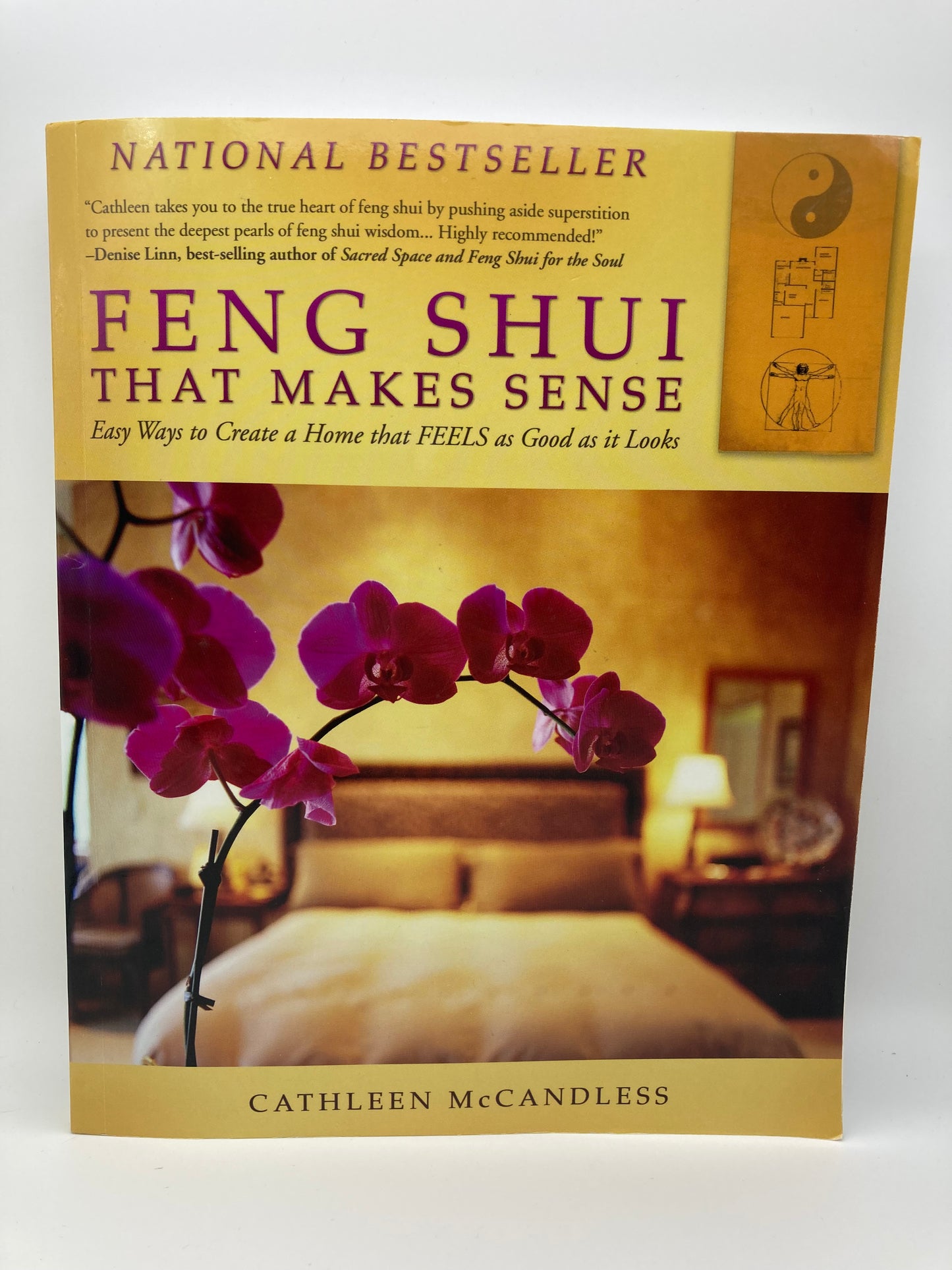 Feng Shui that Makes Sense: Easy Ways to Create a Home that FEELS as Good as it Looks