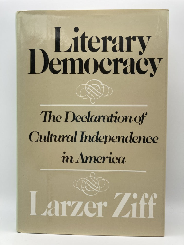 Literary Democracy: The Declaration of Cultural Independence in America