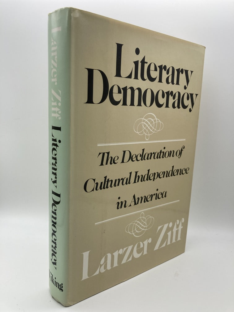 Literary Democracy: The Declaration of Cultural Independence in America