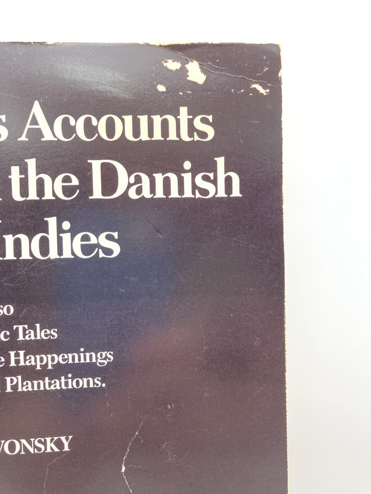 Eyewitness Accounts of Slavery in the Danish West Indies