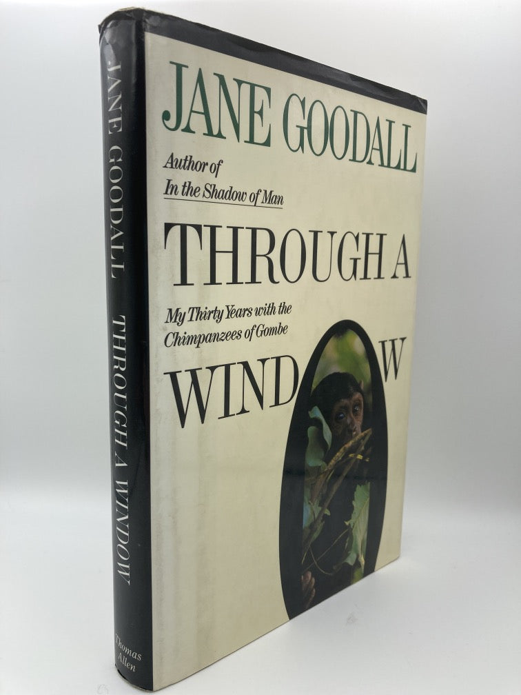 Through a Window: My Thirty Years With the Chimpanzees of Gombe