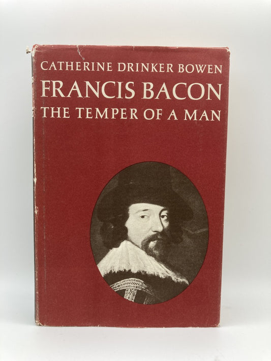 Francis Bacon: The Temper of a Man