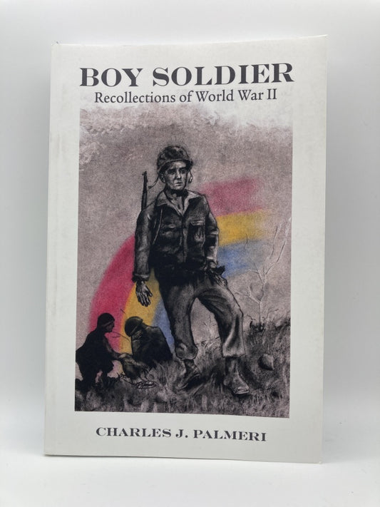 Boy Soldier: Recollections of World War II