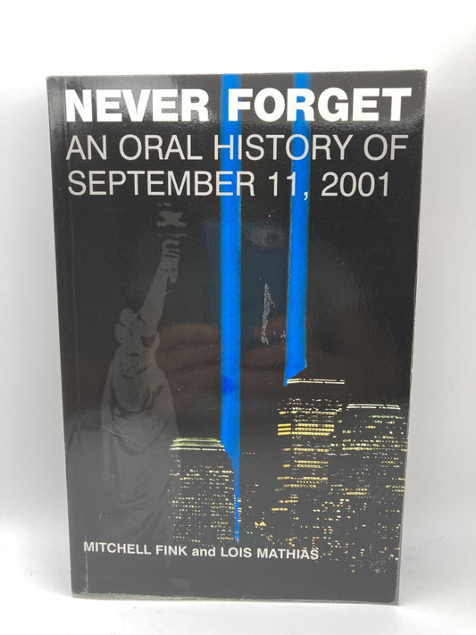 Never Forget: An Oral History of September 11