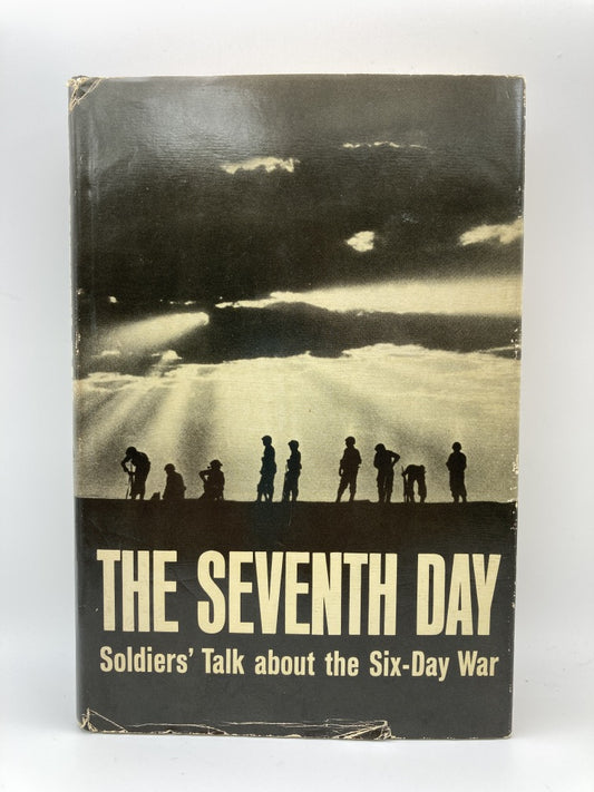 The Seventh Day: Soldiers' Talk about the Six-Day War