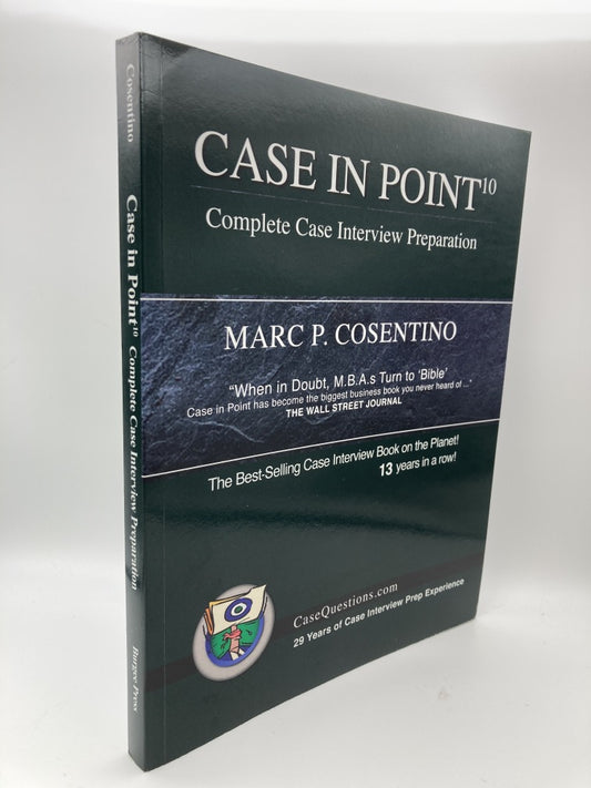 Case in Point 10: Complete Case Interview Preparation