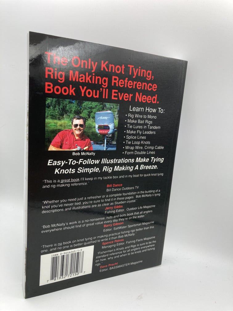 Bob McNally's Complete Book of Fishermen's Knots, Fishing Rigs and How to Use Them