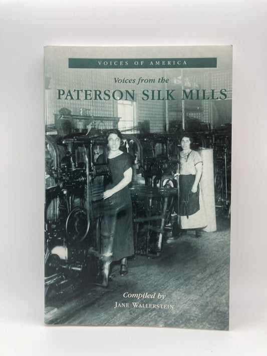 Voices from the Paterson Silk Mills (Voices of America)