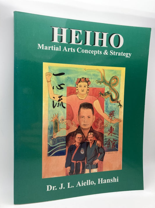 Heiho: Martial Arts Concepts & Strategy