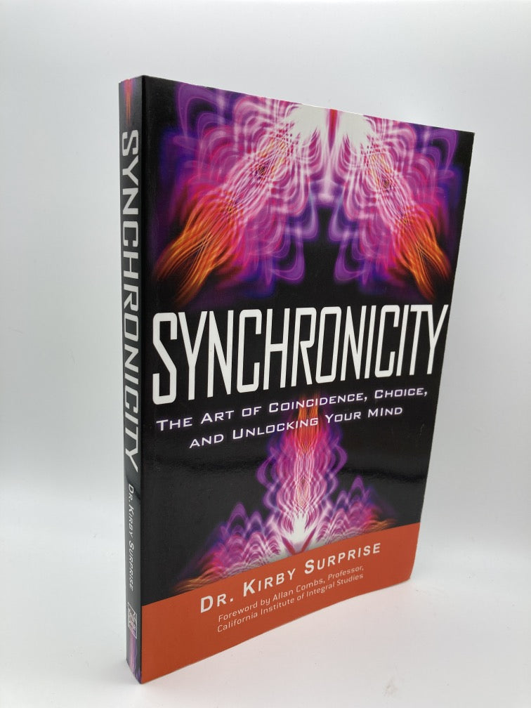 Synchronicity: The Art of Coincidence, Choice, and Unlocking Your Mind