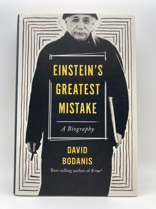 Einstein's Greatest Mistake: A Biography