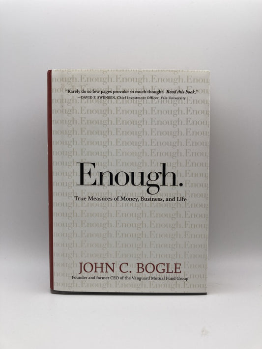 Enough: True Measures of Money, Business, and Life
