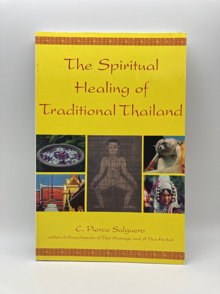 The Spiritual Healing of Traditional Thailand