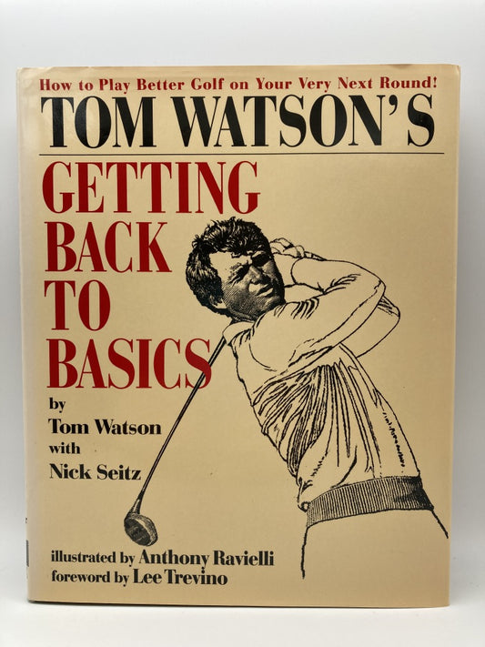 Tom Watson's Getting Back to Basics