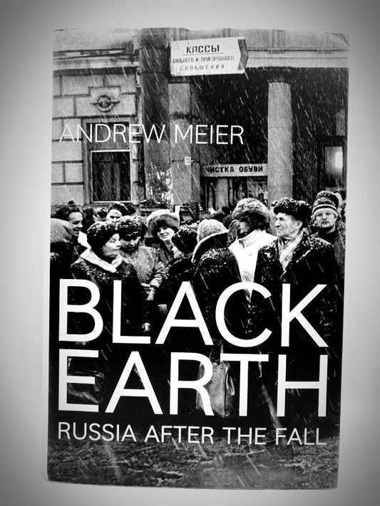 Black Earth : Russia After the Fall
