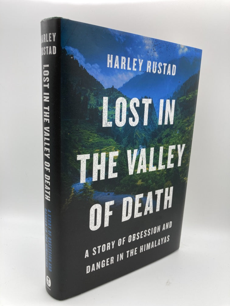 Lost in the Valley of Death: A Story of Obsession and Danger in the Himalayas