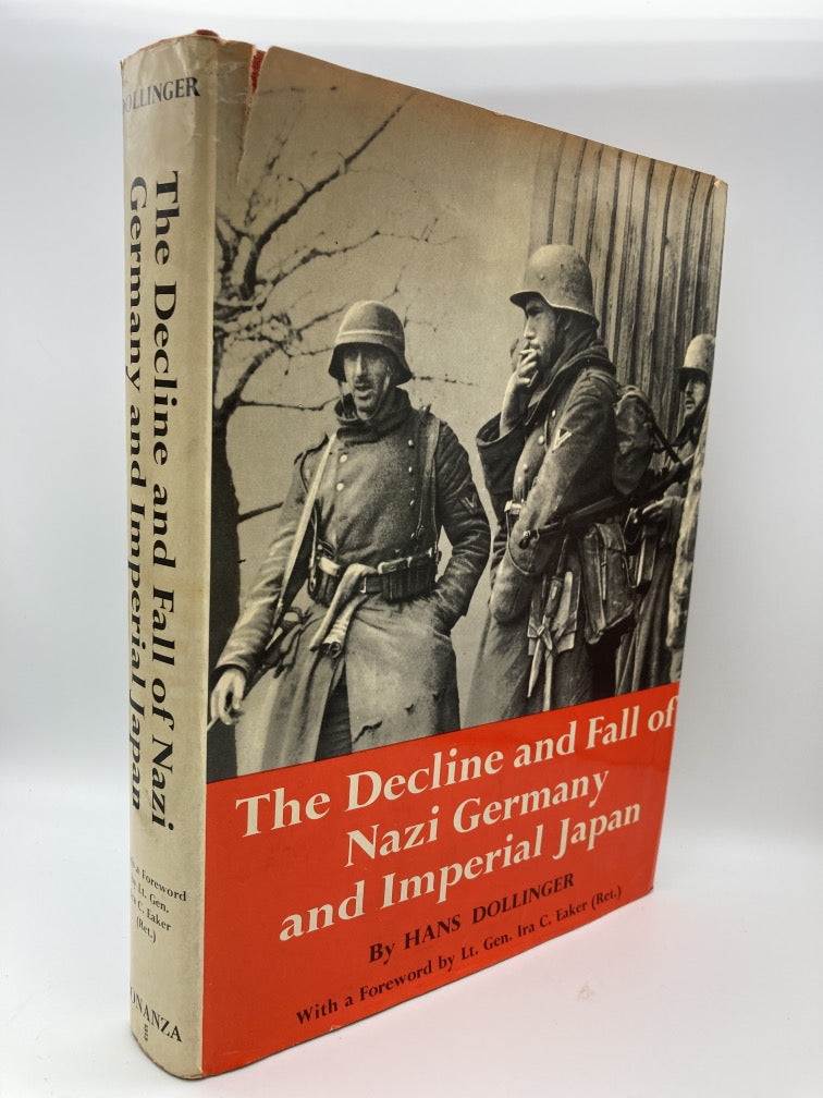 The Decline and Fall of Nazi Germany and Imperial Japan: A Pictorial History of the Final Days of World War II