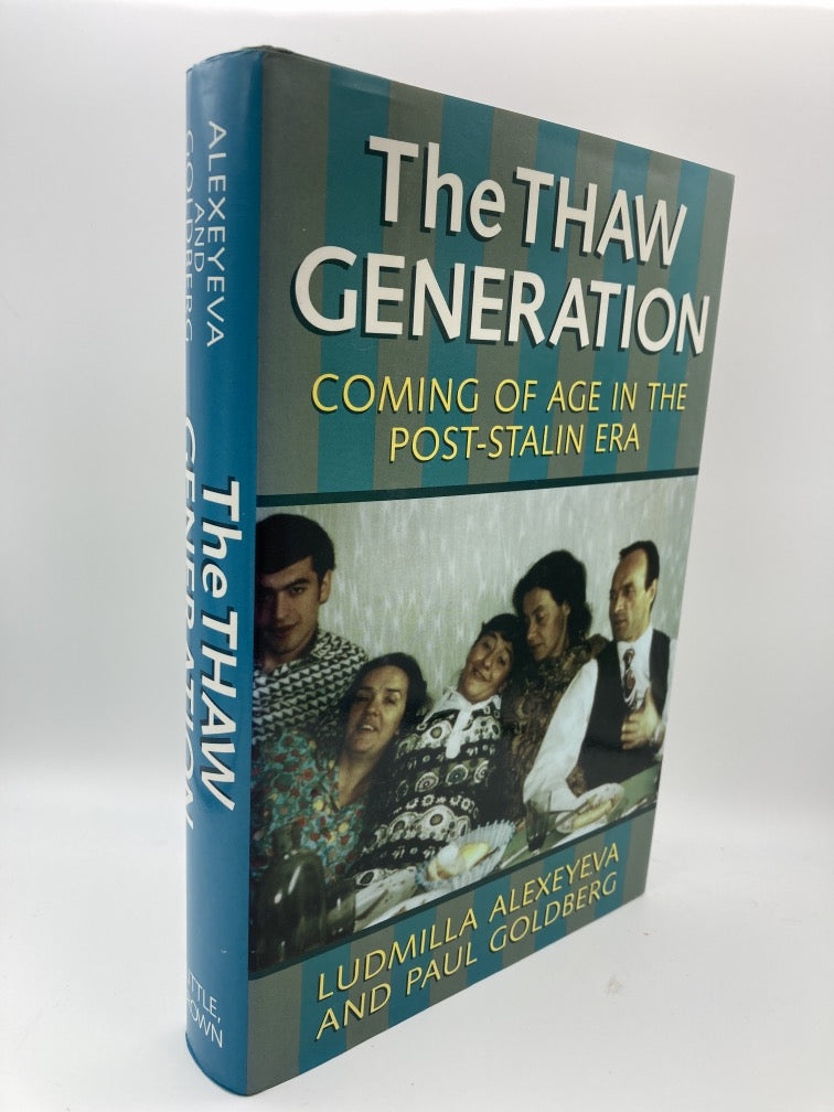 The Thaw Generation: Coming of Age in the Post-Stalin Era