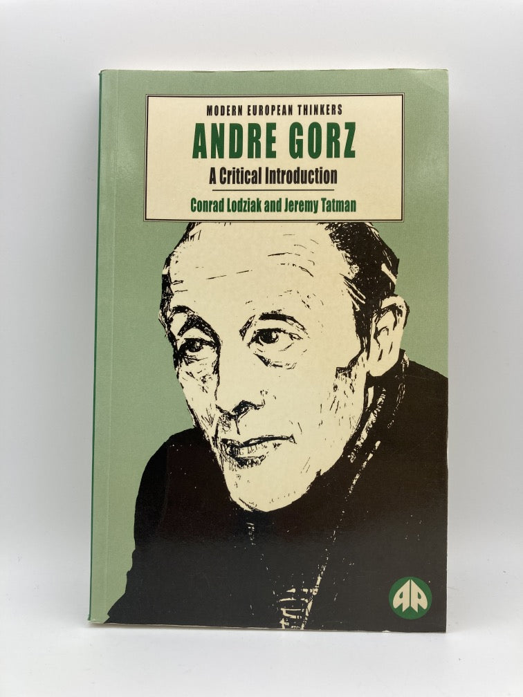 Andre Gorz: A Critical Introduction (Modern European Thinkers)