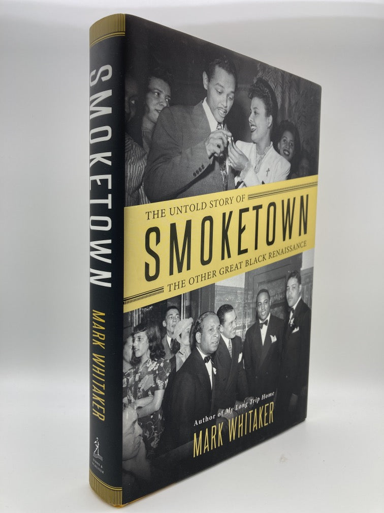 Smoketown: The Untold Story of the Other Great Black Renaissance