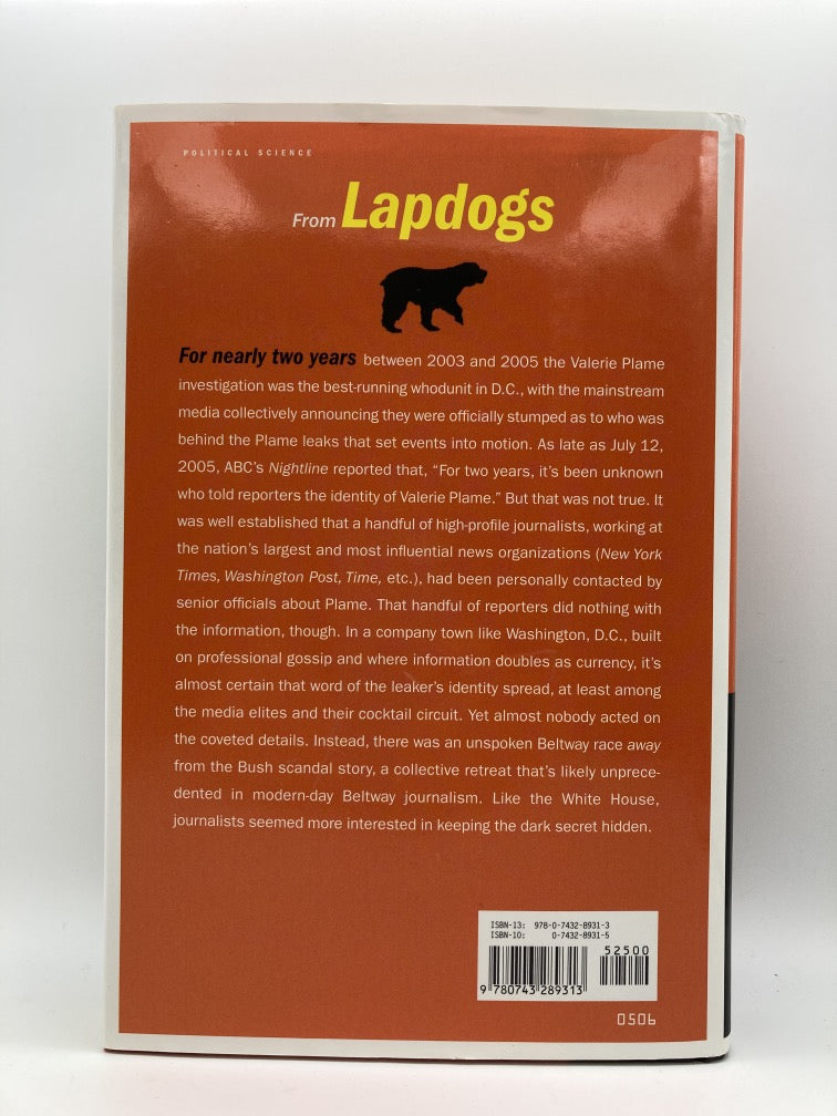 Lapdogs: How the Press Rolled Over for Bush