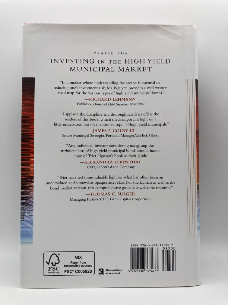 Investing in the High Yield Municipal Market: How to Profit from the Current Municipal Credit Crisis