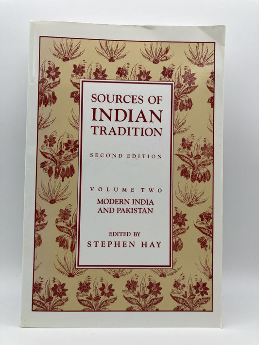 Sources of Indian Tradition: Modern India and Pakistan (Vol. 2)