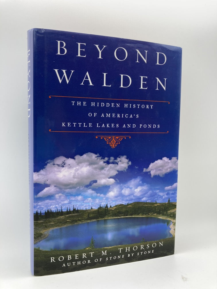 Beyond Walden: The Hidden History of America's Kettle Lakes and Ponds