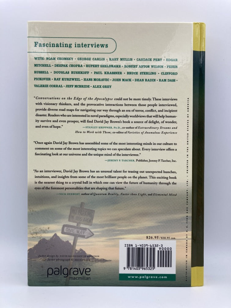 Conversations on the Edge of the Apocalypse: Contemplating the Future with Noam Chomsky, George Carlin, Deepak Chopra, Rupert Sheldrake, and Others