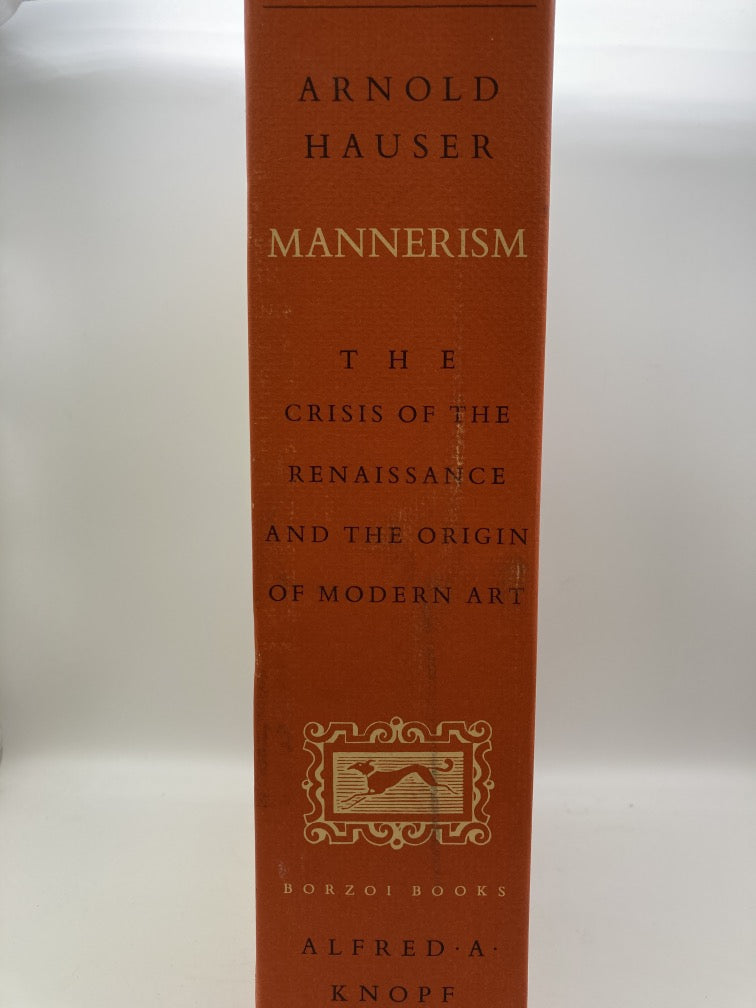 Mannerism: The Crisis of the Renaissance and the Origin of Modern Art