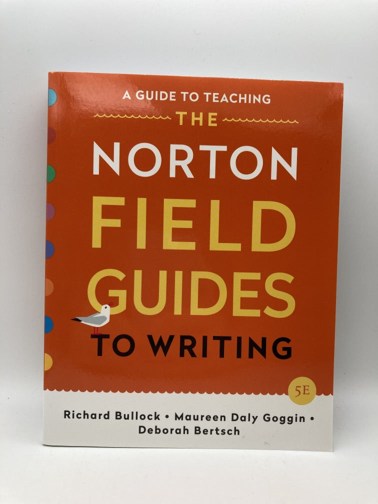 The Norton Field Guide to Writing With Readings (Fifth Edition)