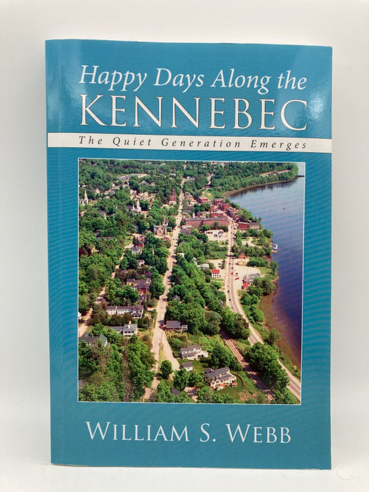 Happy Days Along the Kennebec