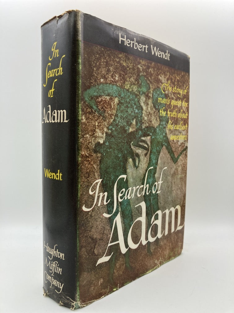 In Search of Adam: The Story of Man's Quest for the Truth About His Earliest Ancestors