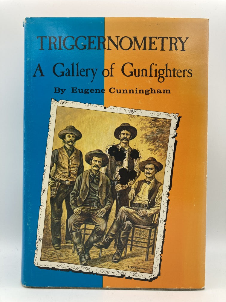 Triggernometry Triggernometry: A Gallery of Gunfighters – 20/20 Books