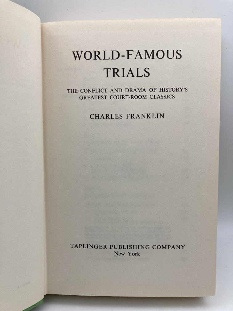 World-Famous Trials: The Conflict and Drama of History's Greatest Court-Room Classics