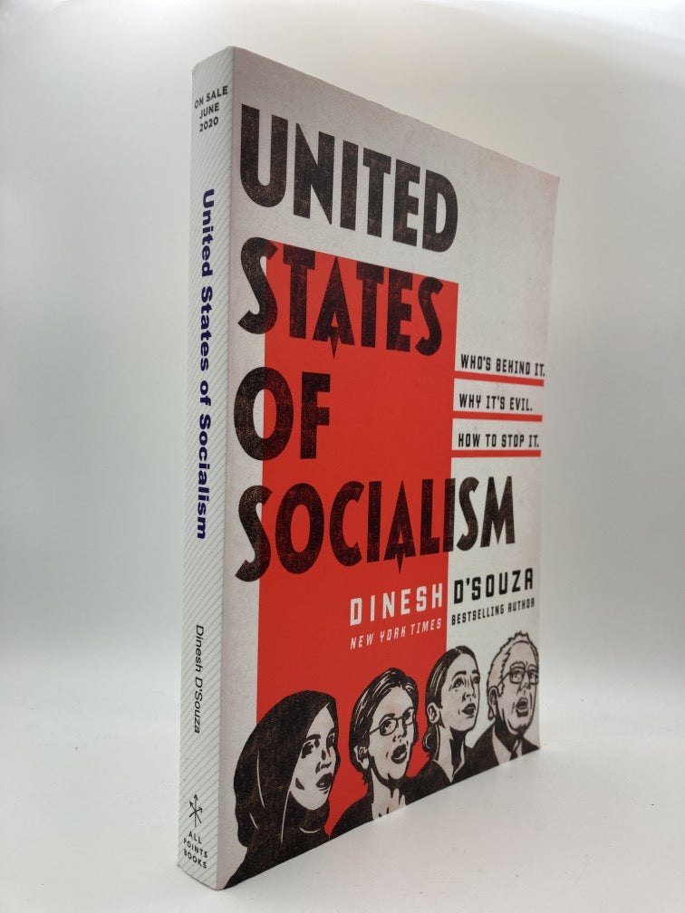 United States of Socialism: Who's Behind It. Why It's Evil. How to Stop It