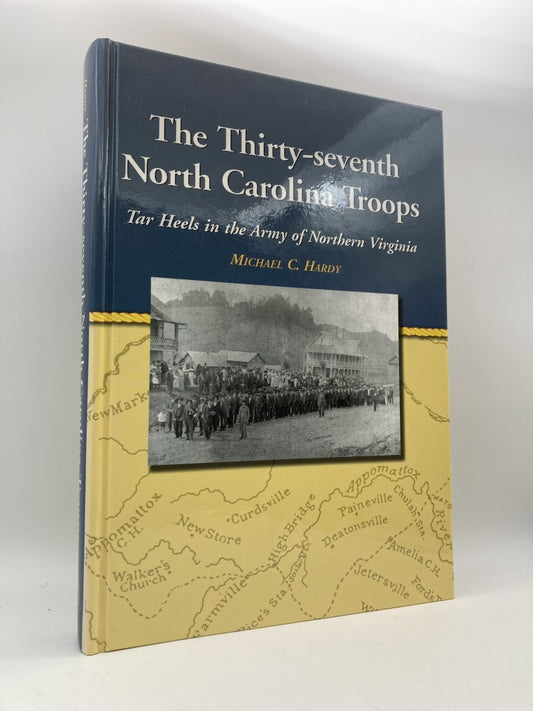 The Thirty-Seventh North Carolina Troops